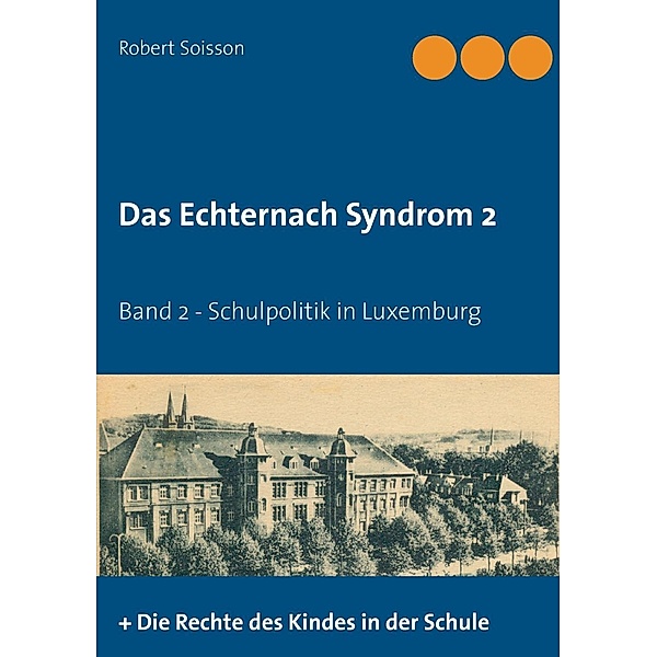 Das Echternach-Syndrom 2, Robert Soisson