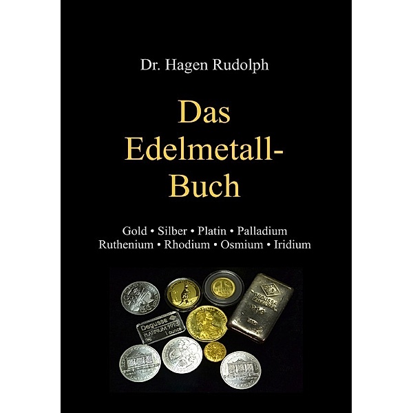 Das Edelmetall-Buch, Hagen Rudolph