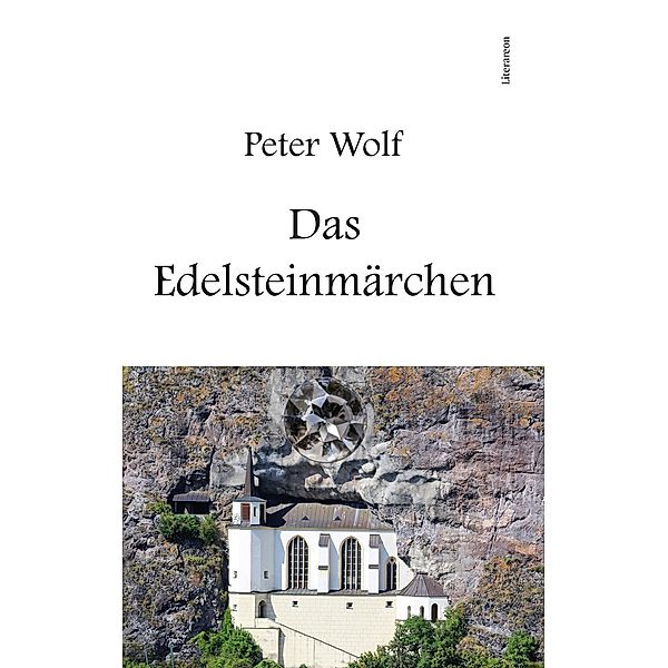 Das Edelsteinmärchen, Peter Wolf