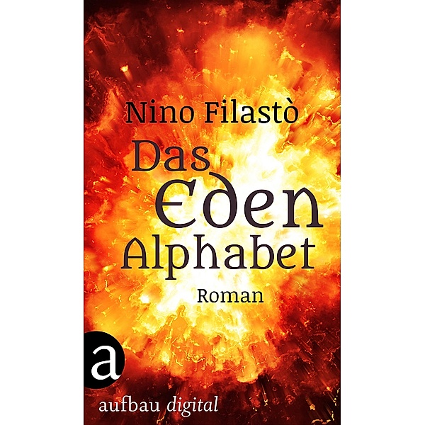 Das Eden-Alphabet, NINO FILASTò