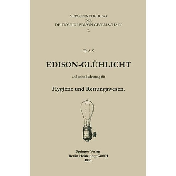 Das Edison-Glühlicht und seine Bedeutung für Hygiene und Rettungswesen, Deutche Edison Gesellschaft