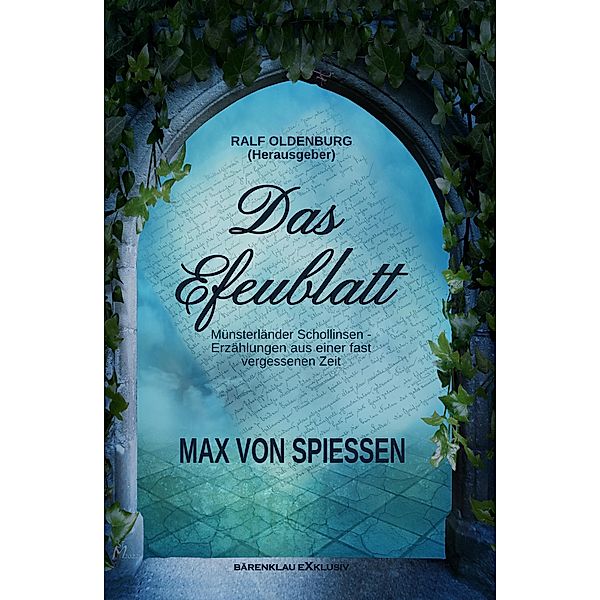 Das Efeublatt - Münsterländer Schollinsen, Max von Spiessen