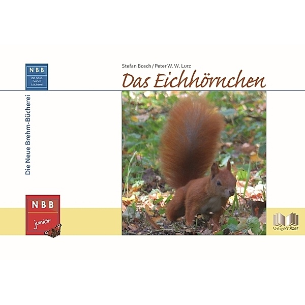 Das Eichhörnchen, Stefan Bosch, Peter W. W. Lurz
