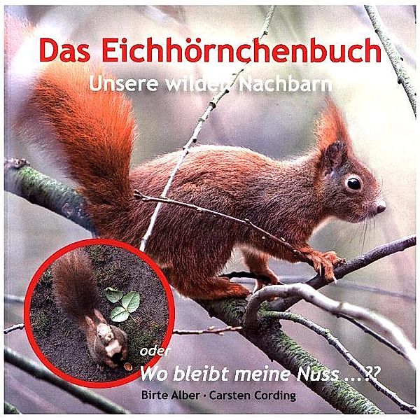 Das Eichhörnchenbuch, Birte Alber, Carsten Cording
