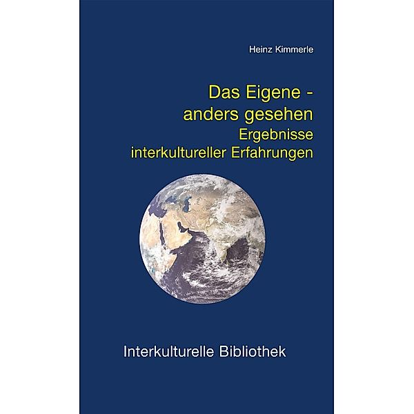 Das Eigene - anders gesehen / Interkulturelle Bibliothek Bd.48, Heinz Kimmerle