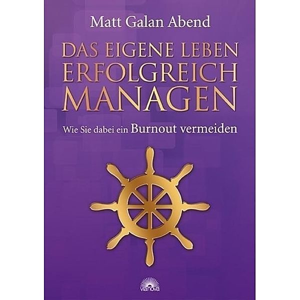 Das eigene Leben erfolgreich managen, Matt Galan Abend