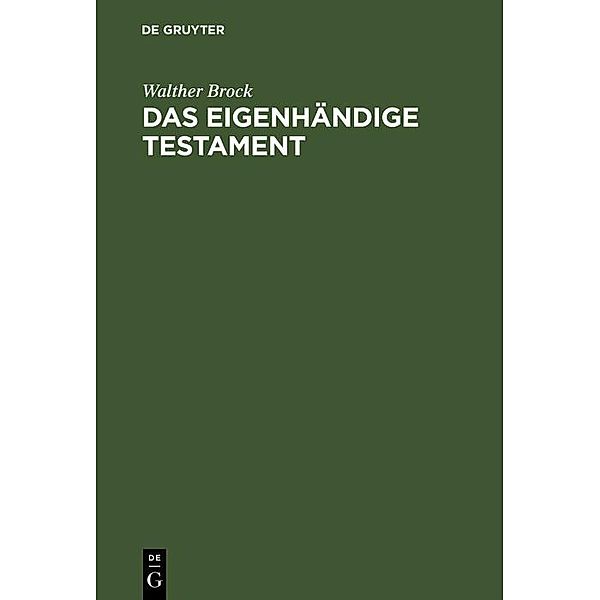 Das eigenhändige Testament, Walther Brock