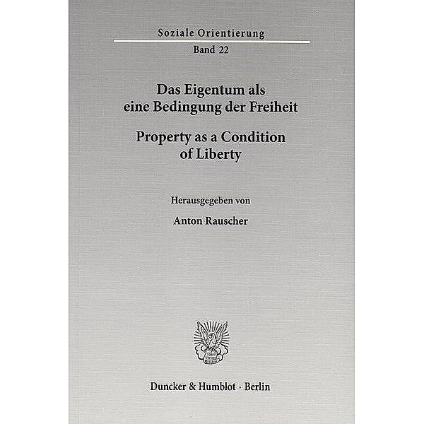 Das Eigentum als eine Bedingung der Freiheit / Property as a Condition of Liberty.