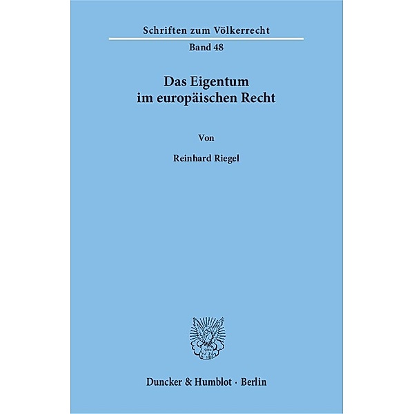 Das Eigentum im europäischen Recht., Reinhard Riegel