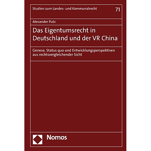 Das Eigentumsrecht in Deutschland und der VR China, Alexander Putz