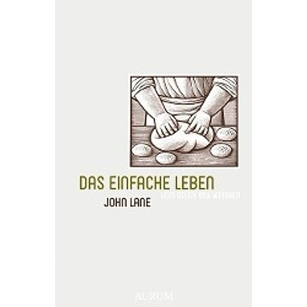 Das einfache Leben, John Lane