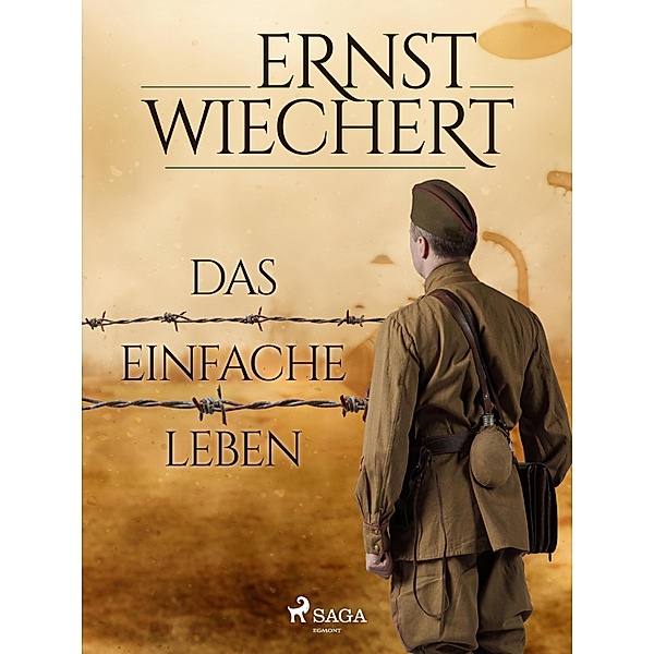 Das einfache Leben, Ernst Wiechert