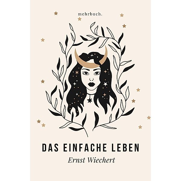 Das einfache Leben, Ernst Wiechert