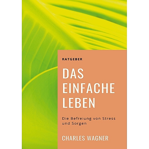 Das einfache Leben / Toppbook Wissen Bd.29, Charles Wagner