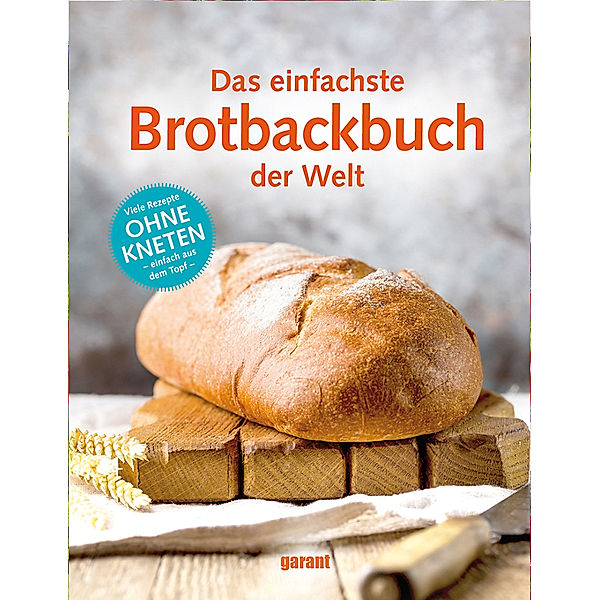 Das einfachste Brotbackbuch der Welt