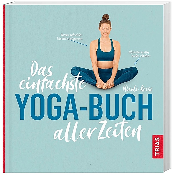 Das einfachste Yoga-Buch aller Zeiten, Nicole Reese