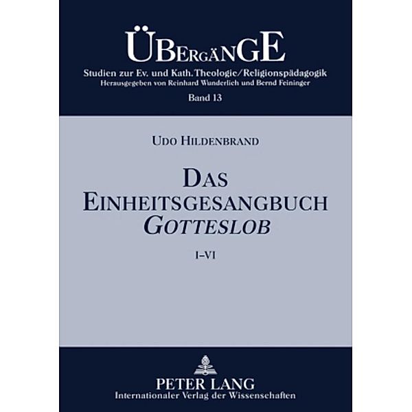 Das Einheitsgesangbuch GOTTESLOB, Udo Hildenbrand