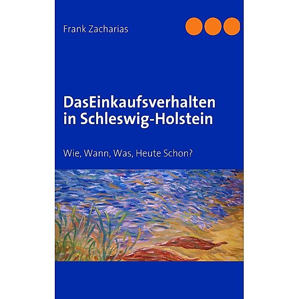 Das Einkaufsverhalten in Schleswig-Holstein, Frank Zacharias