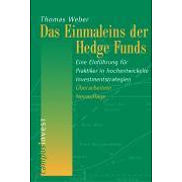 Das Einmaleins der Hedge Funds / Campus Invest, Thomas Weber