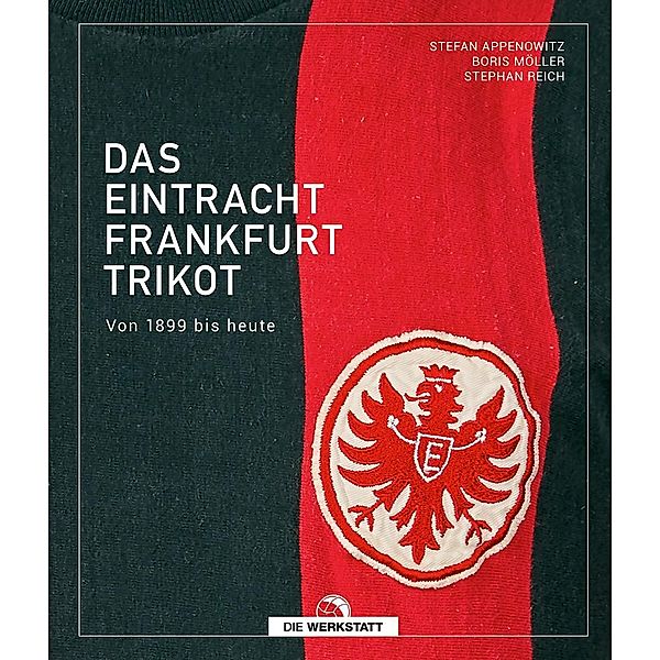Das Eintracht-Frankfurt-Trikot, Stefan Appenowitz, Boris Möller, Stephan Reich