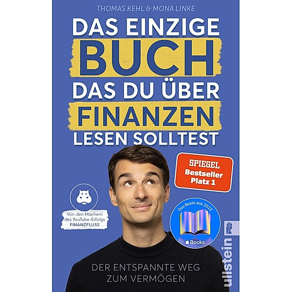 Das einzige Buch, das Du über Finanzen lesen solltest, Thomas Kehl, Mona Linke