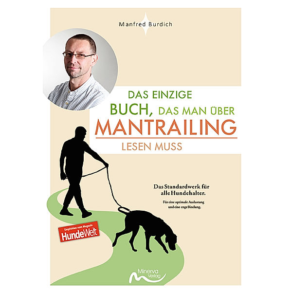 Das einzige Buch, das man über Mantrailing lesen muss, Manfred Burdich