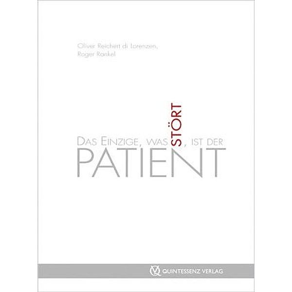 Das Einzige, was stört, ist der Patient, 3 Audio-CDs, Oliver Reichert di Lorenzen, Roger Rankel