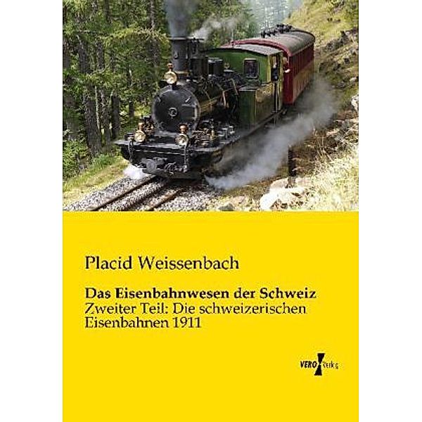 Das Eisenbahnwesen der Schweiz, Placid Weissenbach