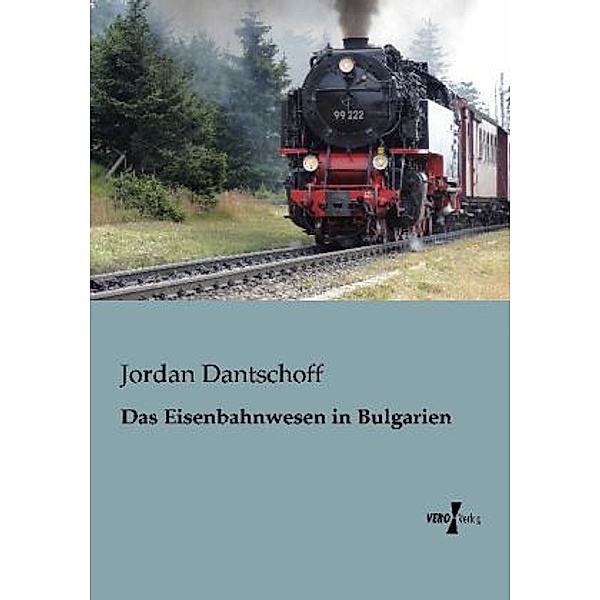 Das Eisenbahnwesen in Bulgarien, Jordan Dantschoff