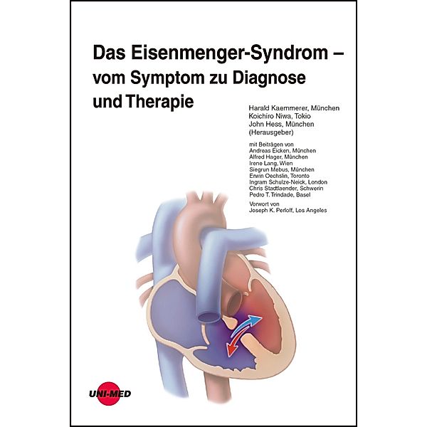 Das Eisenmenger-Syndrom - vom Symptom zu Diagnose und Therapie / UNI-MED Science, Harald Kaemmerer, Koichiro Niwa, John Hess