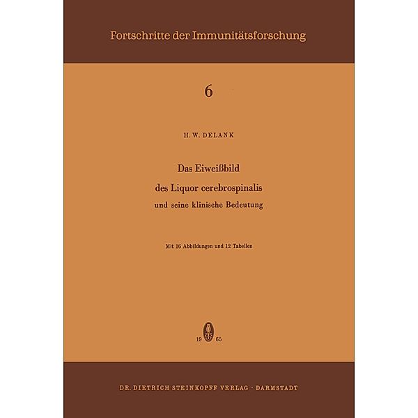 Das Eiweissbild des Liquor Cerebrospinalis und Seine Klinische Bedeutung, H. W. Delank