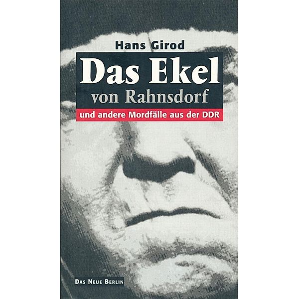 Das Ekel von Rahnsdorf, Hans Girod