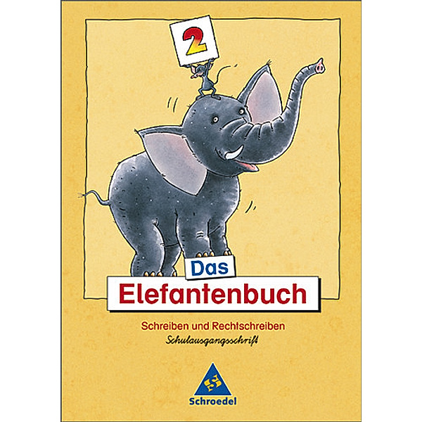 Das Elefantenbuch, Neubearbeitung: 2. Schuljahr, Schulausgangsschrift