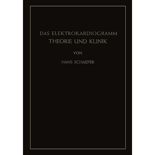 Das Elektrokardiogramm, Hans Schaefer