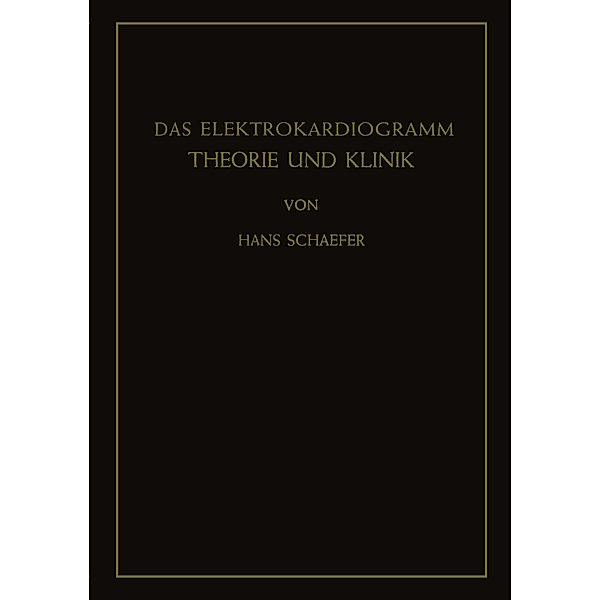 Das Elektrokardiogramm, Hans Schaefer