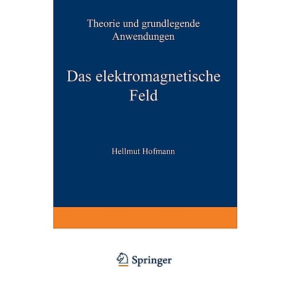 Das elektromagnetische Feld, Hellmut Hofmann