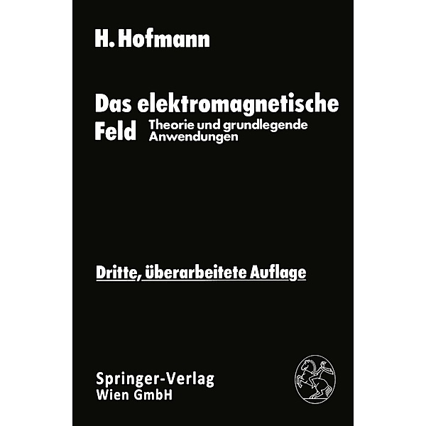 Das elektromagnetische Feld, Hellmut Hofmann