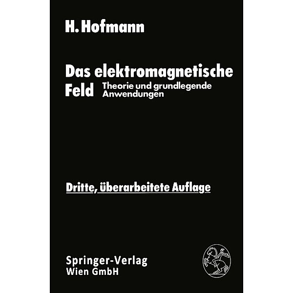 Das elektromagnetische Feld, Hellmut Hofmann