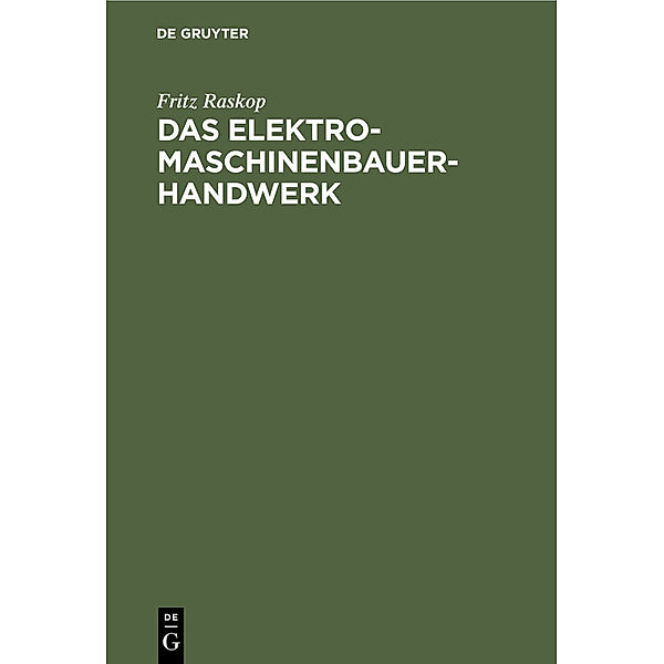 Das Elektromaschinenbauer-Handwerk, Fritz Raskop