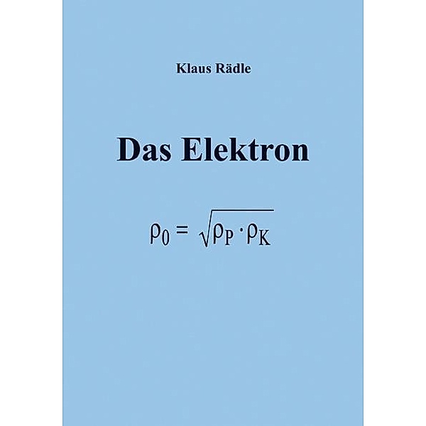 Das Elektron, Klaus Rädle