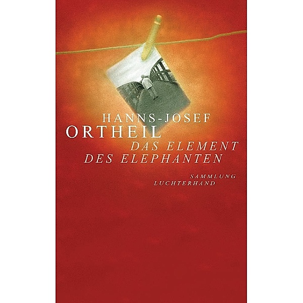 Das Element des Elephanten, Hanns-Josef Ortheil