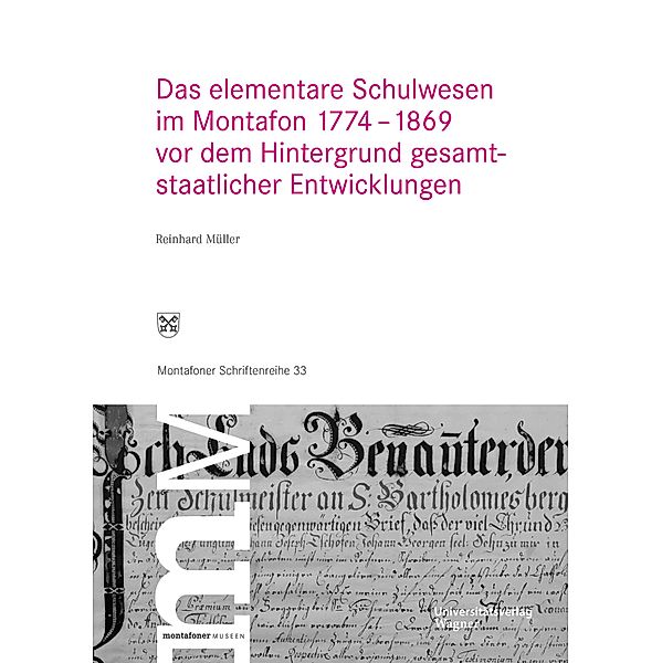 Das elementare Schulwesen im Montafon 1774-1869, Reinhard Müller