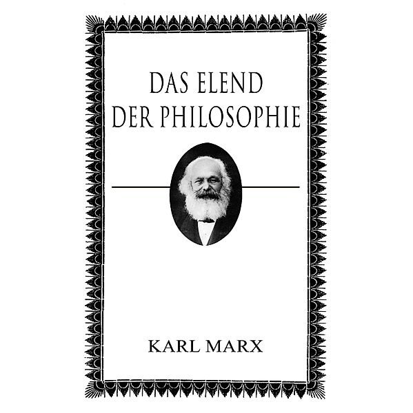 Das Elend der Philosophie, Karl Marx
