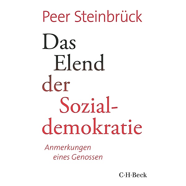Das Elend der Sozialdemokratie / Beck Paperback Bd.6315, Peer Steinbrück