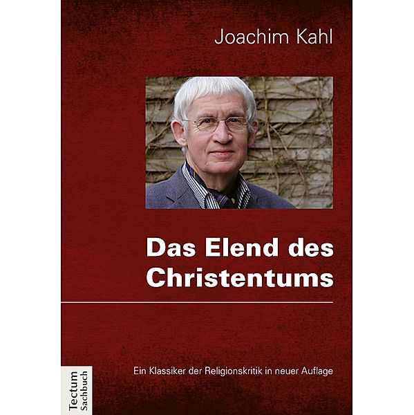 Das Elend des Christentums, Joachim Kahl
