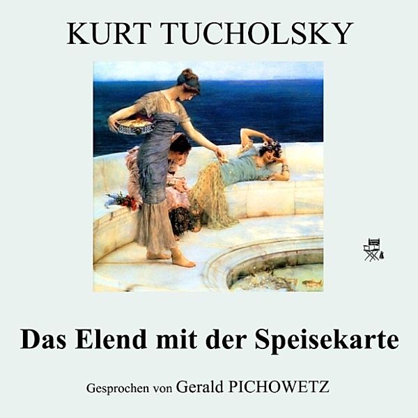 Das Elend mit der Speisekarte, Kurt Tucholsky