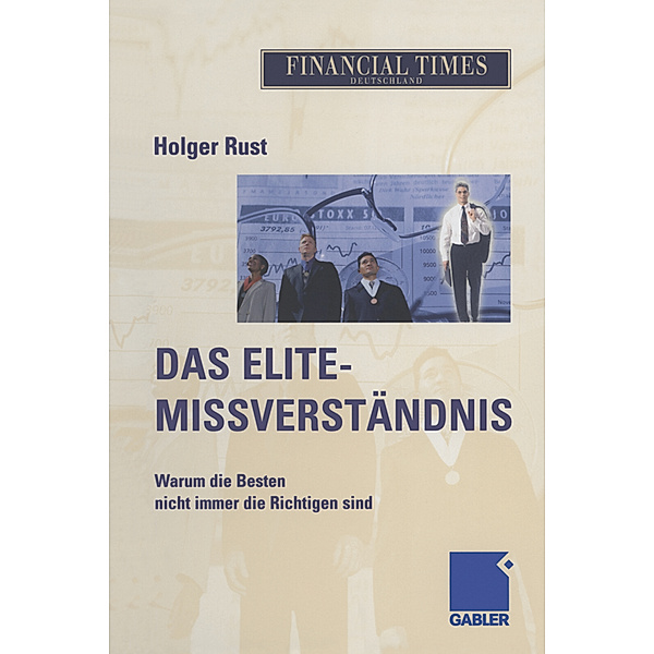 Das Elite- Missverständnis, Holger Rust