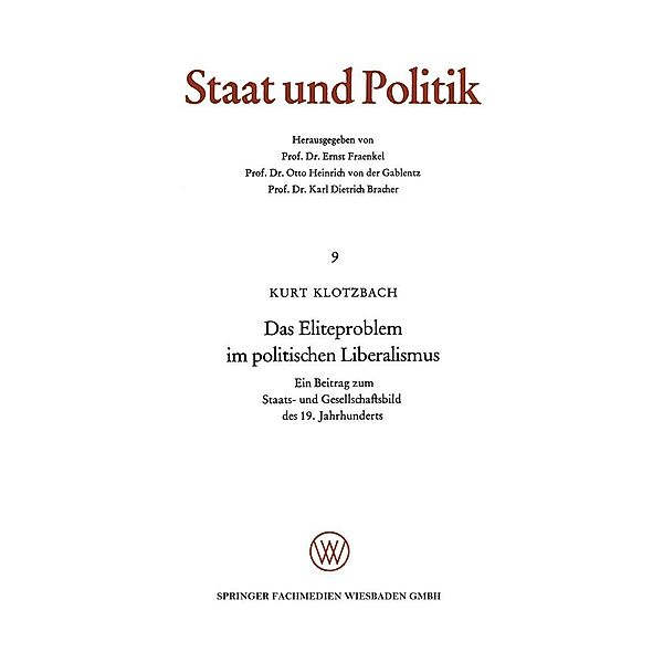 Das Eliteproblem im politischen Liberalismus / Staat und Politik Bd.9, Kurt Klotzbach