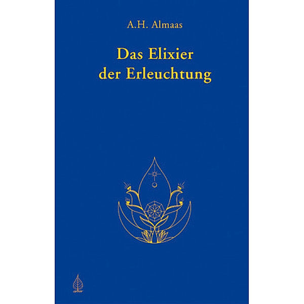 Das Elixier der Erleuchtung, A.H. Almaas