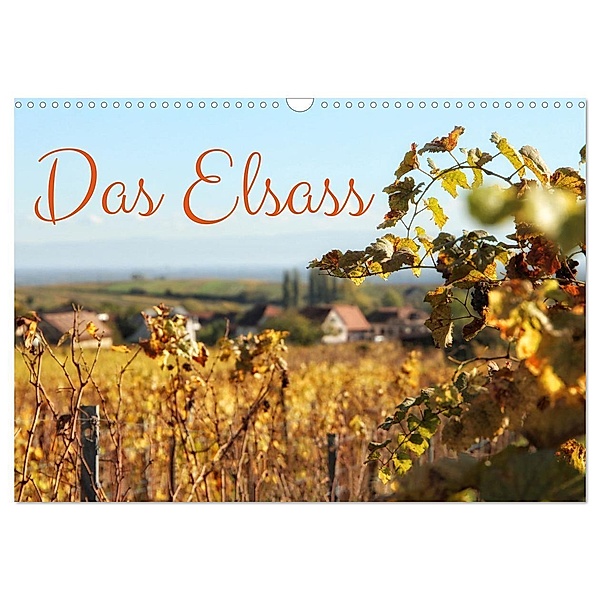 Das Elsass (Wandkalender 2024 DIN A3 quer), CALVENDO Monatskalender, Christine Wirges